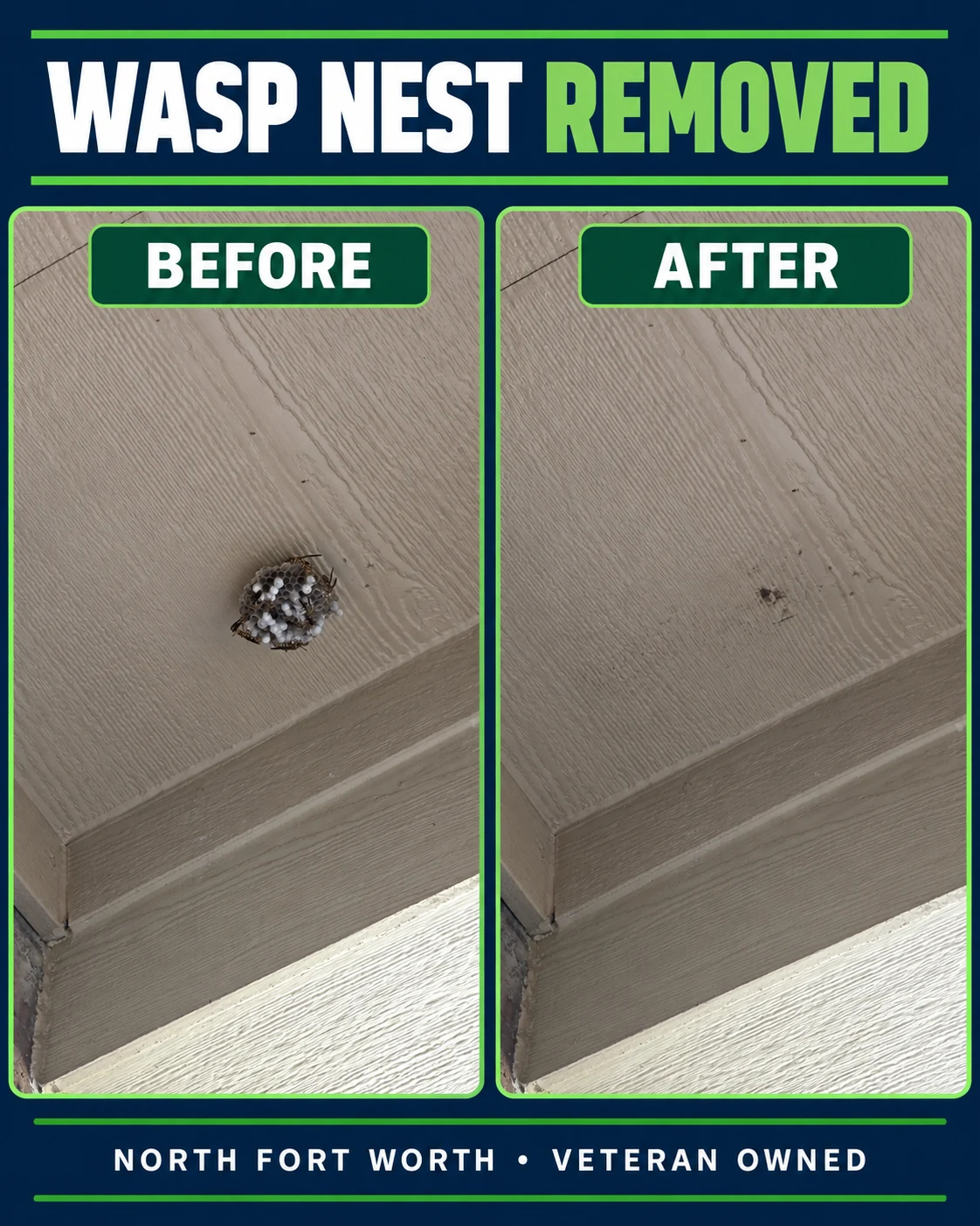 Before-and-after photos of a wasp nest beneath exterior trim before and after removal in Fort Worth